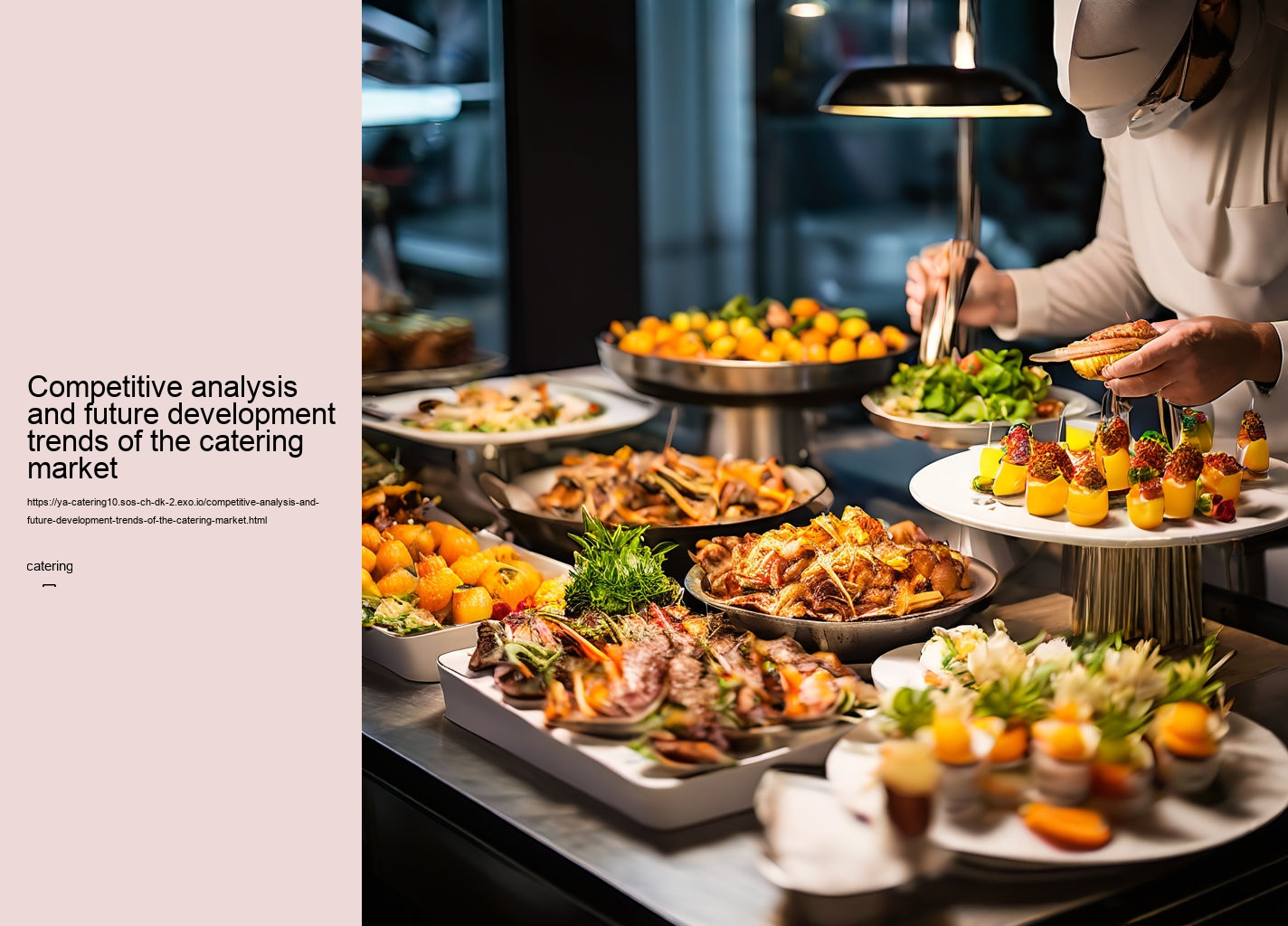 Competitive analysis and future development trends of the catering market